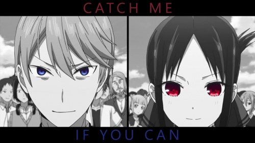 Catch Me If You Can