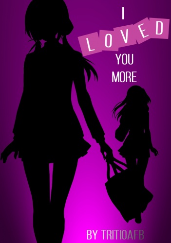 I Loved You More