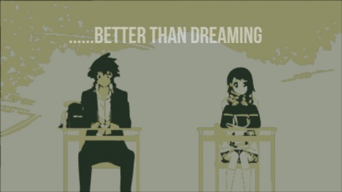 better than dreaming